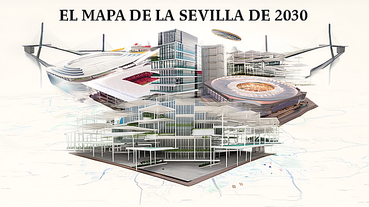 El mapa de la Sevilla de 2030