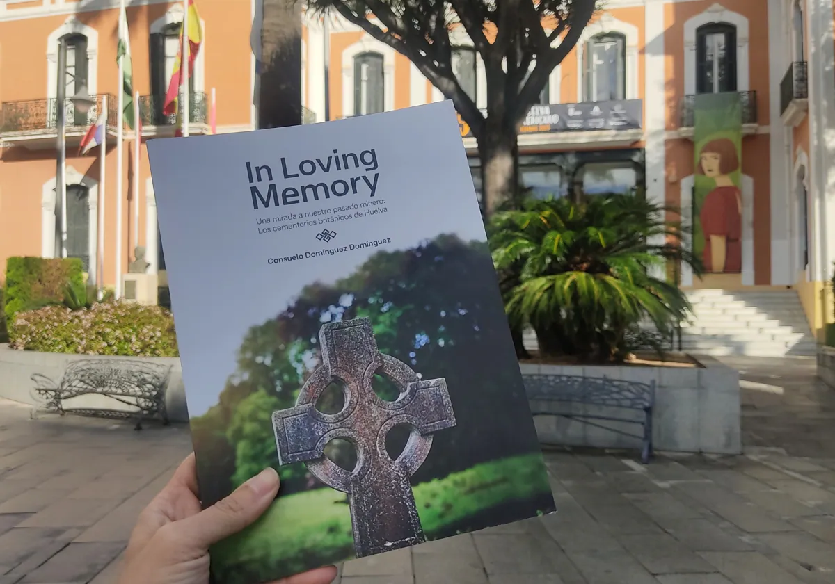 Portada del libro 'In Loving Memory', sobre el legado británico en Huelva
