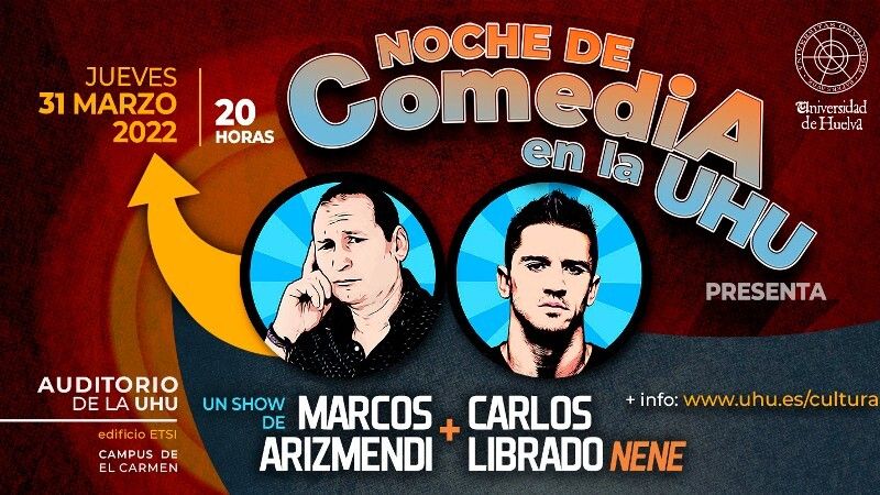 Marcos Arizmendi y Carlos Librado, en las 'Noches de Comedia' de la UHU