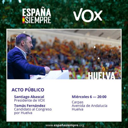 Vox pone toda la carne en el asador en Huelva y trae a Abascal en su pugna por el quinto diputado