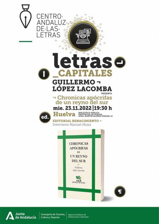 Guillermo López Lacomba presenta en la Casa de la Cultura 'Chronicas apócrifas de un reyno del sur'
