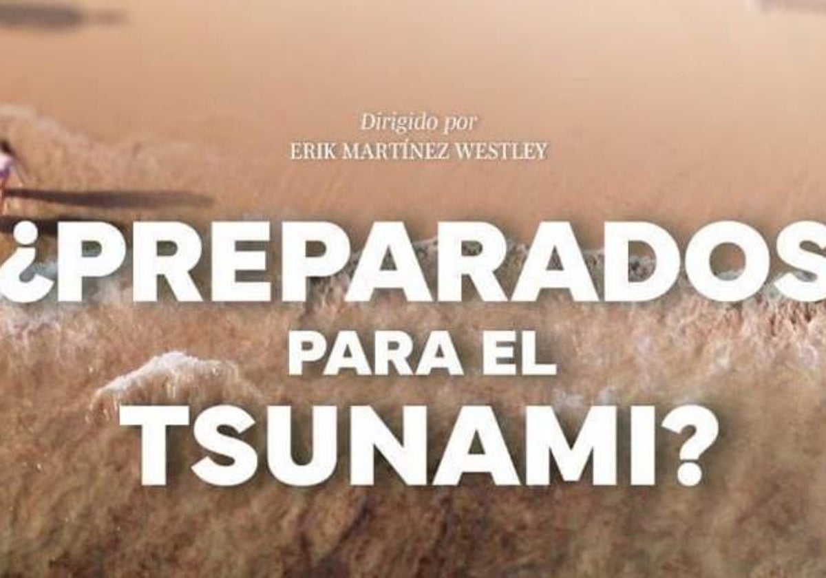 Documental '¿Preparados para el tsunami?'