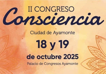 Ayamonte acoge el II Congreso Consciencia con un fin solidario: ayudar a los afectados por la DANA de Valencia