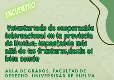 Huelva acoge un encuentro sobre voluntariado internacional para impulsar la cooperación desde el bien común