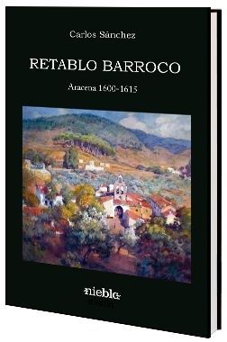 ‘Retablo barroco’ recrea el ambiente y la vida de Aracena en el siglo XVII