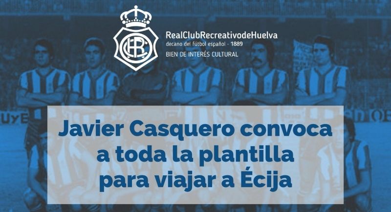 Casquero no quiere darle pistas al Écija y convoca a toda su plantilla menos al lesionado Nacho Monsalve