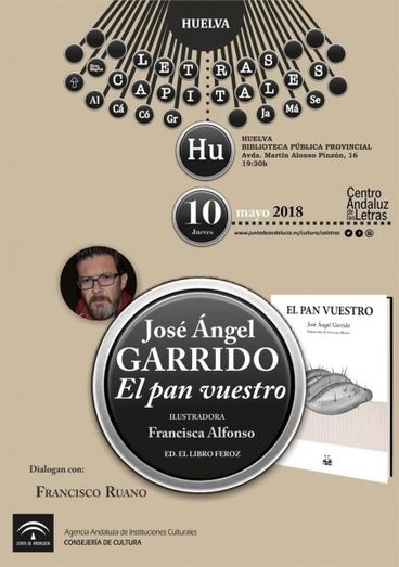 Presentan el nuevo poemario de José Ángel Garrido 'El pan vuestro' dentro del ciclo 'Letras Capitales'
