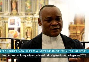 El cura de Valverde expulsado del país admitió haber abusado de la nieta de su pareja