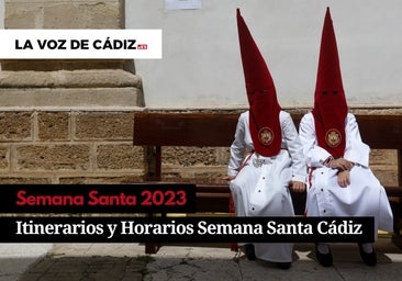 Itinerarios, horarios y recorridos de la Semana Santa de Cádiz 2023