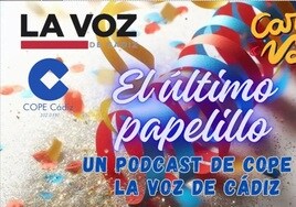 'El último papelillo', el podcast de LA VOZ de Cádiz y Cope: análisis de la actuación de la cuarta sesión de cuartos y entrevista a Julio Pardo Carrillo
