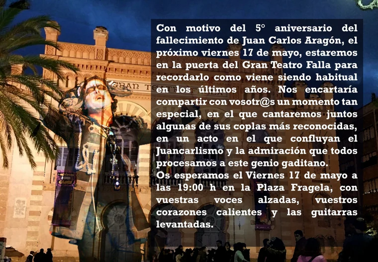 Recuerdo a Juan Carlos Aragón: este viernes se cantarán en la plaza del Falla sus coplas inolvidables a los cinco años de su adiós