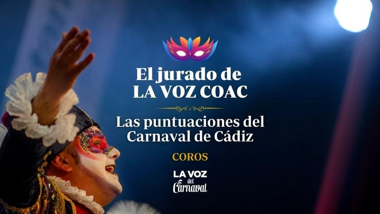 Estos son los puntos del Jurado de LA VOZ de coros en las preliminares del COAC 2025