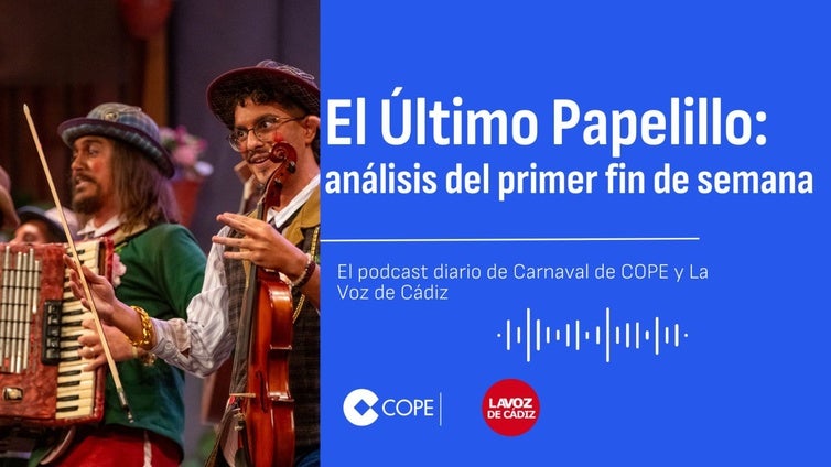 El último papelillo: el podcast de LA VOZ y Cope analiza el fin de semana del COAC 2025