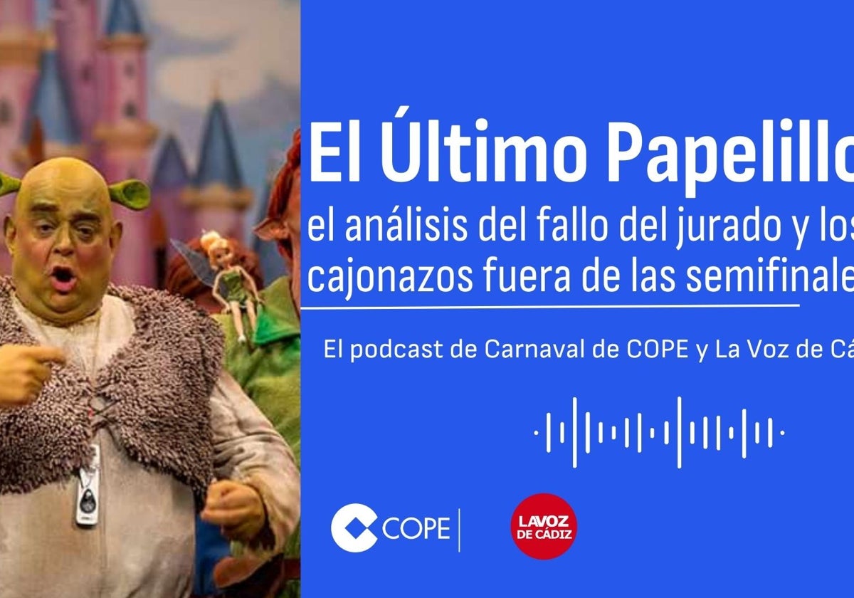 El Último Papelillo: el podcast de LA VOZ y Cope analiza la última sesión de cuartos del COAC 2025