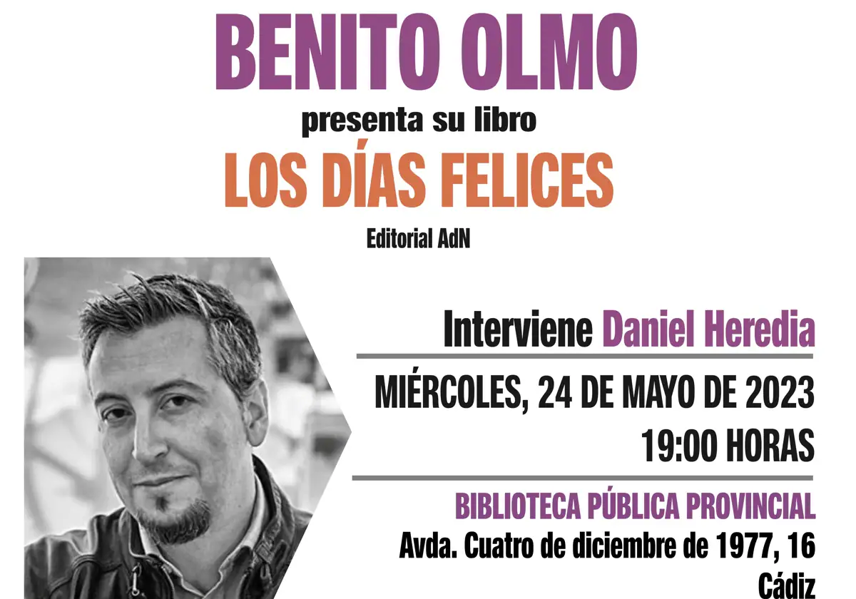 El escritor Benito Olmo presenta en Cádiz su última novela negra, &#039;Los días felices&#039;
