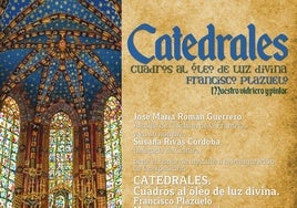 La exposición 'Catedrales' de Francisco Plazuelo llega al Museo de Chiclana