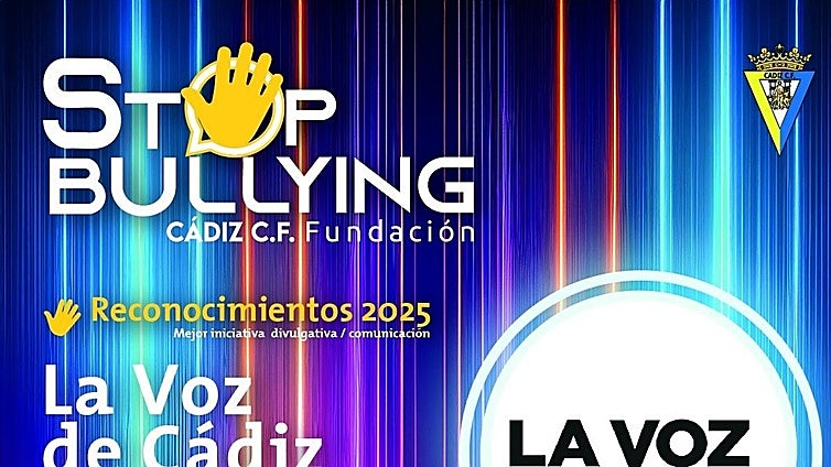 LA VOZ de Cádiz obtiene el reconocimiento Stop Bullying 2025 a la mejor iniciativa divulgativa y comunicativa