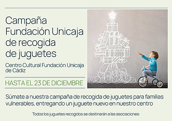 Fundación Unicaja pone en marcha una campaña de recogida de juguetes en Cádiz