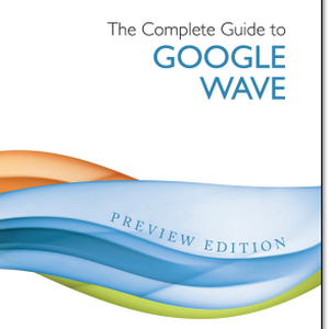 Todo lo que necesitas saber para sacar provecho a Google Wave