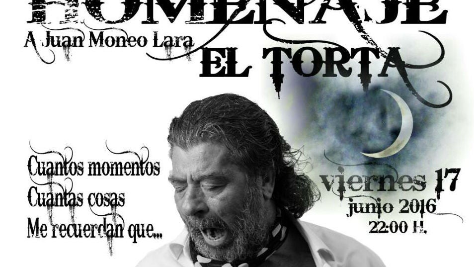 En la imagen, cartel del festival homenaje a Juan Moneo Lara `El Torta