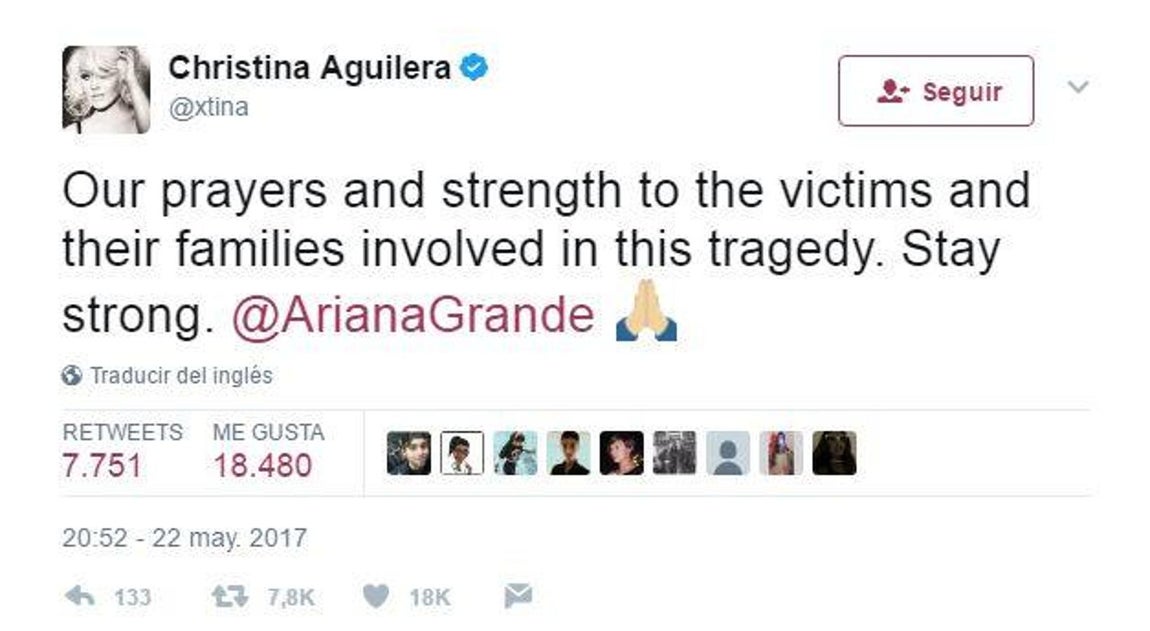 Christina Aguilera, cantante. «Nuestras oraciones y fuerza a las víctimas ya sus familias involucradas en esta tragedia. Mantente fuerte Ariana Grande»