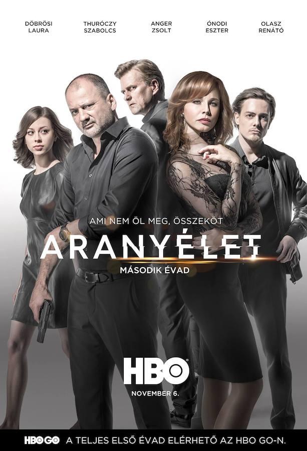 Aranyélet (Hungría, 2015-actualidad). 2 temporadas. 16 episodios. En la línea de otra ficción de HBO como «Los Soprano». Está protagonizada por una familia recientemente rica cuyos cimientos están íntimamente ligados al crimen y la mentira. El cabeza de familia intentará convertirse en una buena persona tras un revés que sufre. Duración de los episodios: 1 hora.