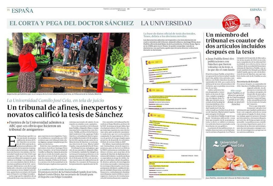 Un tribunal cuestionado. Fuentes vinculadas a la UCJC denuncian en ABC que el tribunal que aprobó con un cum laude la tesis de Sánchez carecía de la experiencia y el conocimiento necesario. Afines, inexpertos y novatos, en resumen.