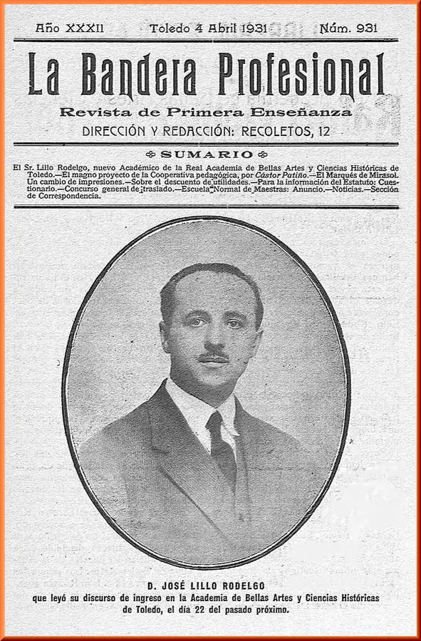 Portada de La Bandera Profesional (4 de abril 1931) dedicada al inspector Lillo Rodelgo por su discurso de entrada en la Real Academia de Bellas Artes y Ciencias Históricas de Toledo. 