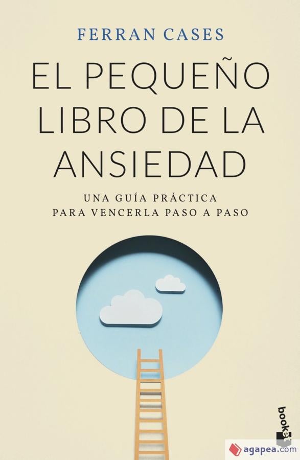 'El pequeño libro de la ansiedad'. <a href="https://www.abc.es/bienestar/psicologia-sexo/psicologia/abci-ansiedad-aparece-forma-interpretamos-realidad-202105280038_noticia.html" target="_blank">Ferran Cases</a>, experto en ansiedad, nos invita a explorar los patrones que nos llevan a sentirla y nos enseña cómo cambiarlos. Todo ello en pequeños y asequibles pasos, que el autor representa en forma de una escalera de etapas a superar.