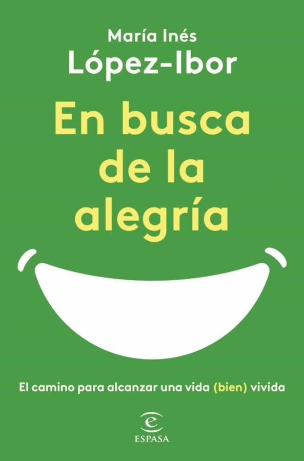 'En busca de la alegría', de María Inés López-Ibor. Con prácticos ejemplos y en un tono muy didáctico, apunta las claves para sentir la alegría en diferentes situaciones —incluso en las más complicadas—, para experimentarla como una vivencia y no como un sentimiento, para <a href="https://www.abc.es/bienestar/psicologia-sexo/psicologia/abci-alegria-tambien-necesita-entrenamiento-202206060104_noticia.html" target="_blank">combatir el estrés</a>, para reforzar nuestro sistema inmunitario y para tomar las mejores decisiones.
