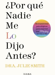 Portada del libro '¿Por qué nadie me lo dijo antes?' (Diana).