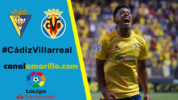Cádiz - Villarreal: Resumen, resultado y goles