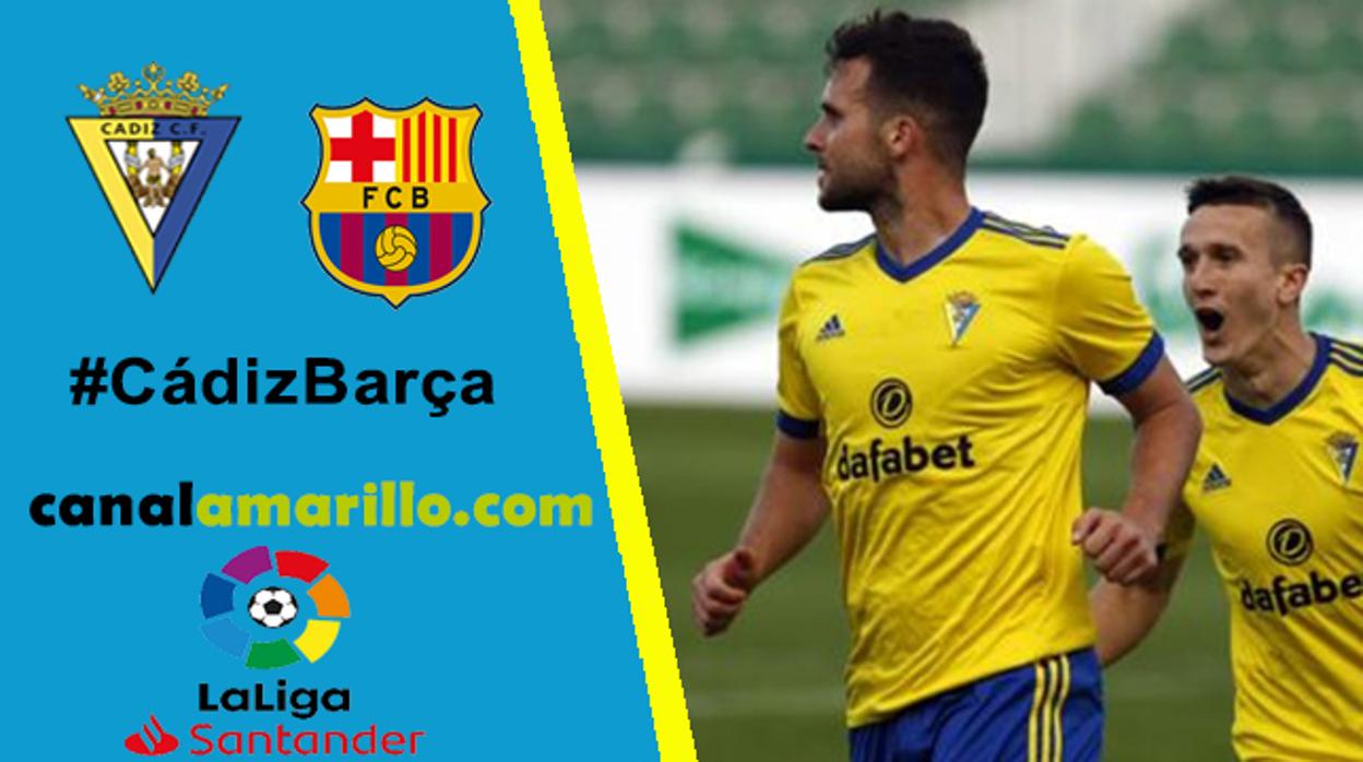 El Cádiz quiere dar la sorpresa ante el Barcelona