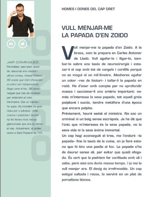 Un colaborador de TV3 escribe que quiere cortarle la papada a Zoido con «un cúter»