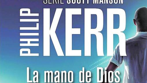 Portada del libro «La mano de Dios», de Philip Kerr