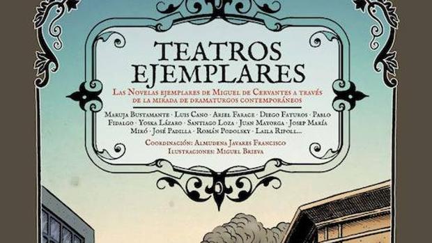 Portada de «Teatros Ejemplares», homenaje a la obra de Miguel de Cervantes