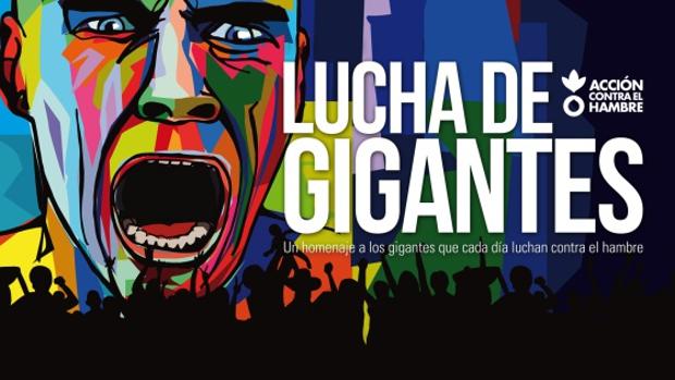 Lucha de Gigantes: una gran acción solidaria contra el hambre