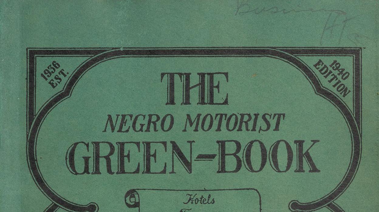 ¿Qué era el «Libro verde»? «Green Book», la guía de viaje básica de los negros en Estados Unidos