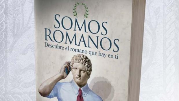 Todo lo que hay de Roma en nosotros, en un nuevo libro de Paco Álvarez