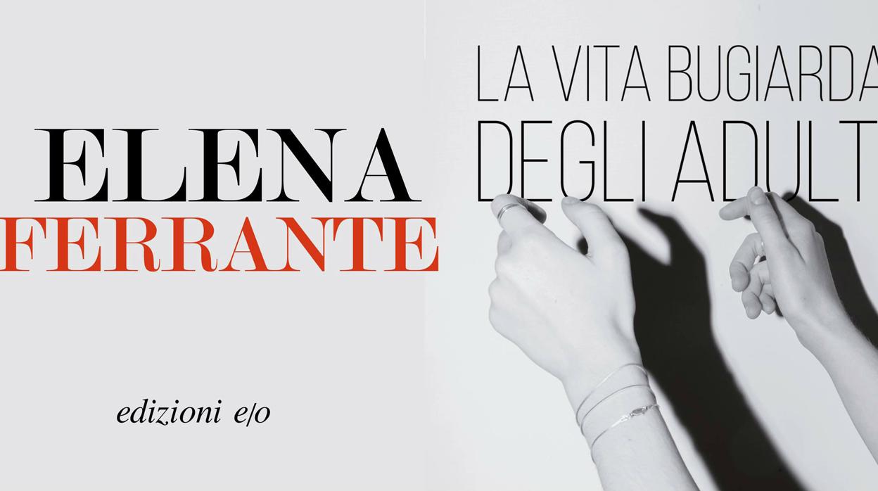 Cubierta italiana de la nueva novela de Elena Ferrante, «La vida mentirosa de los adultos»