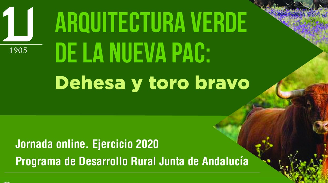 La dehesa y el toro bravo, nueva arquitectura de la Política Agraria Común