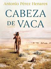 Portada de 'Cabeza de Vaca' (Ediciones B)