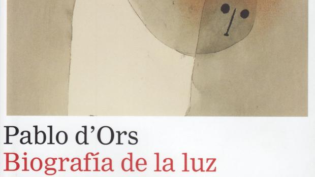 Libros recomendados: 'Biografía de la luz', de Pablo d'Ors