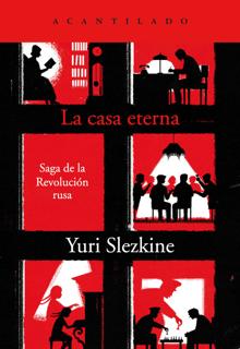 ‘La casa eterna’. Yuri Sleznike. Acantilado, 2021. 1625 páginas. 46 euros