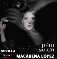 Macarena López presenta en Sevilla &#039;Crisol&#039;, su primer espectáculo en solitario