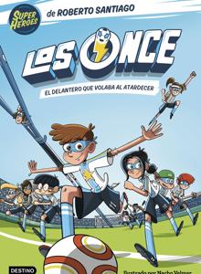 Roberto Santiago, autor del superventas &#039;Los Futbolísimos&#039;, inaugura nueva saga con &#039;Los Once&#039;