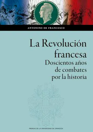 La Revolución francesa: una historia de historias para leer el presente