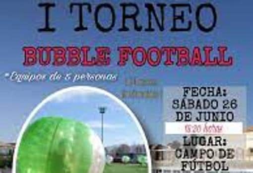 Cartel del I Torneo Bubble Football celebrado en Setenil de las Bodegas.