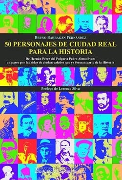 50 personajes de Ciudad Real para la Historia