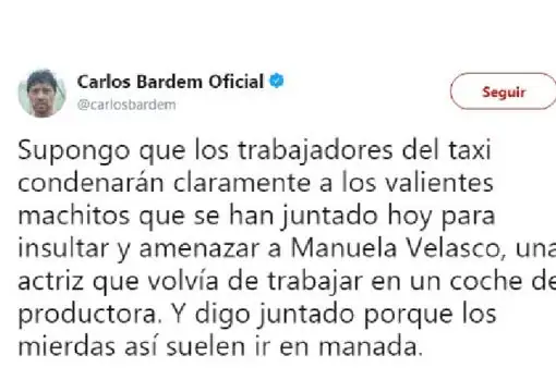 Carlos Bardem arremete contra los taxistas que insultaron a la actriz Manuela Velasco